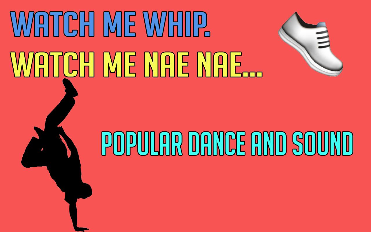 Watch Me Whip Nae Nae Song